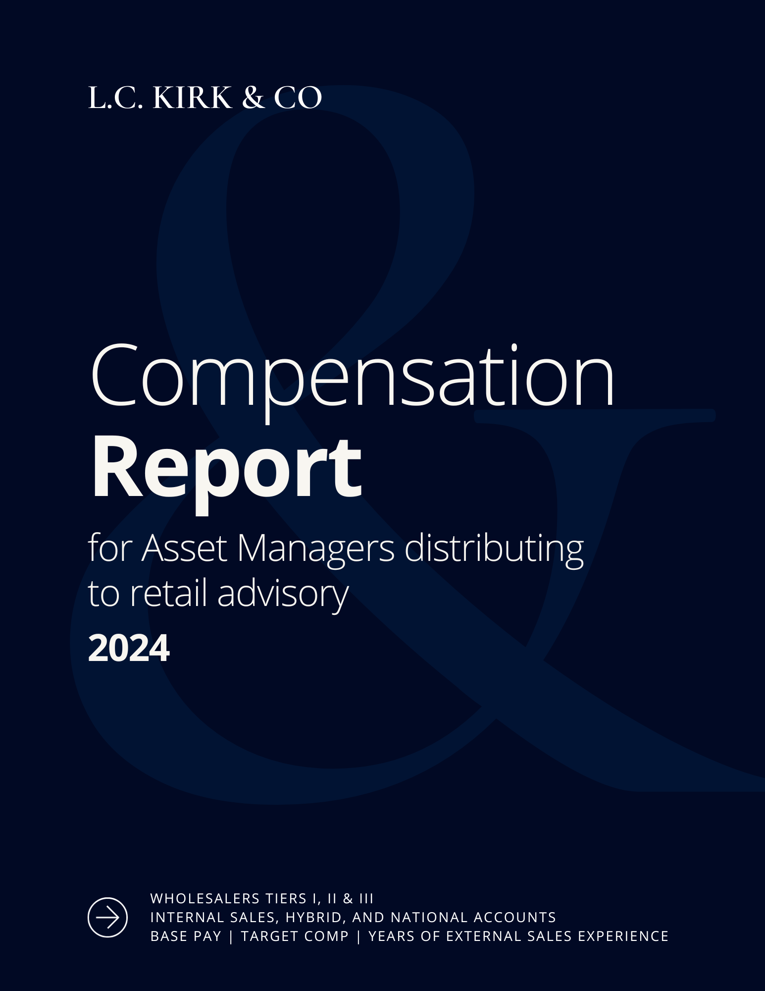 2024 Wholesaler Compensation Report L.C. Kirk & CO.